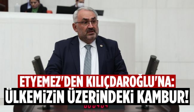 Halil Etyemez, Kılıçdaroğlu'na kambur dedi