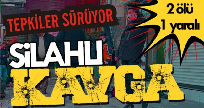 CİNAYETE TEPKİLER SÜRÜYOR