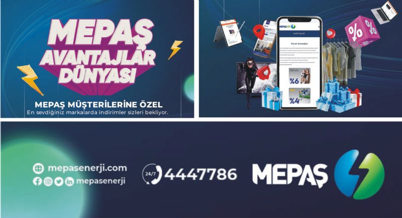 MEPAŞ'TAN AVANTAJLAR DÜNYASI