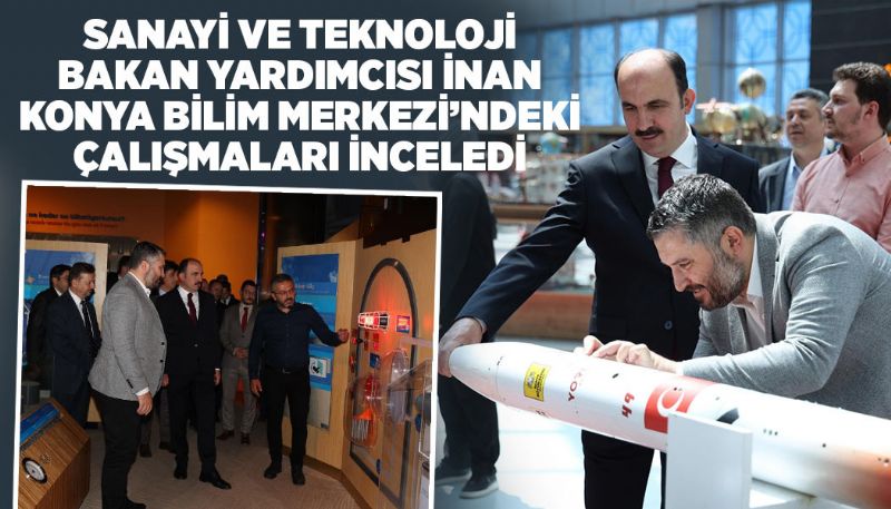 Bilim Merkezi’ndeki Çalışmaları İnceledi