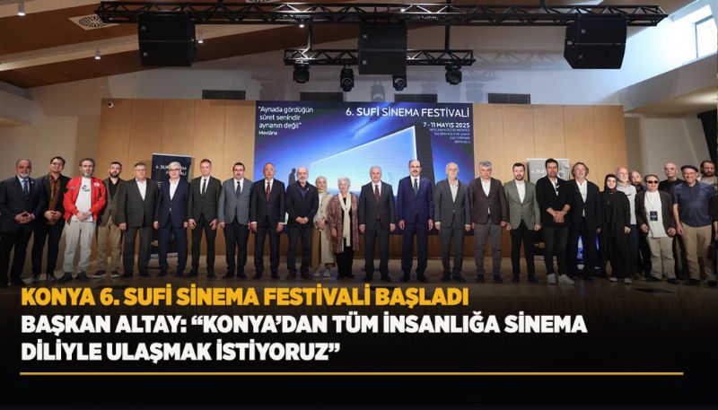 Konya 6. Sufi Sinema Festivali Başladı