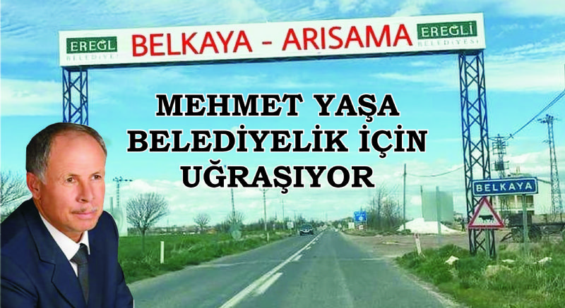 BELKAYA YENİDEN BELEDİYE OLMAYA HAZIRLANIYOR