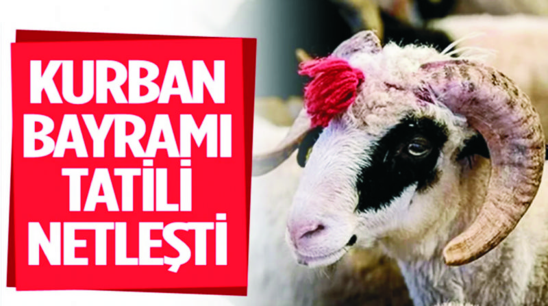 Kurban Bayramı tatilinin kaç gün olduğu açıklandı