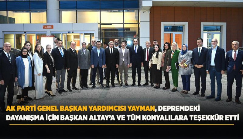 “Tüm Konyalıların Yürekten Desteğini Dünya Döndükçe Asla Unutmayız”