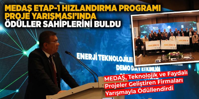 MEDAŞ ETAP HIZLANDIRMA PROGRAMINDA ÖDÜLLER SAHİPLERİNİ BULDU